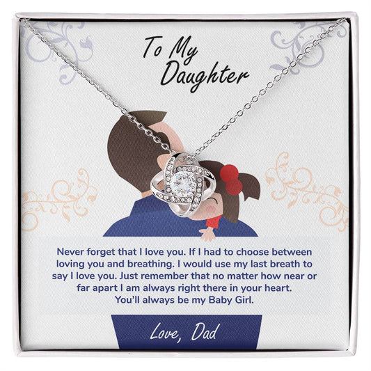 To My Daughter, You'll Always Be My Baby Girl Necklace