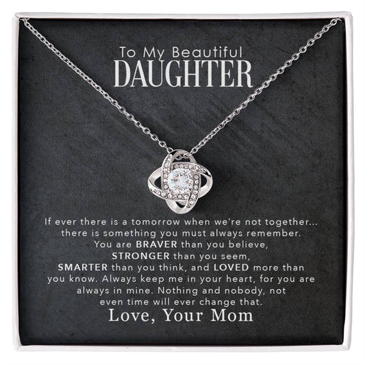 To My Beautiful Daughter, You Are Braver Than You Believe Necklace